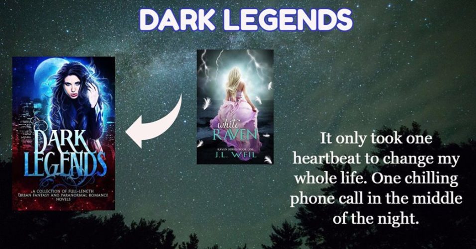 Dark Legends Boxed Set Author Spotlight:White Raven by J.L. Weil