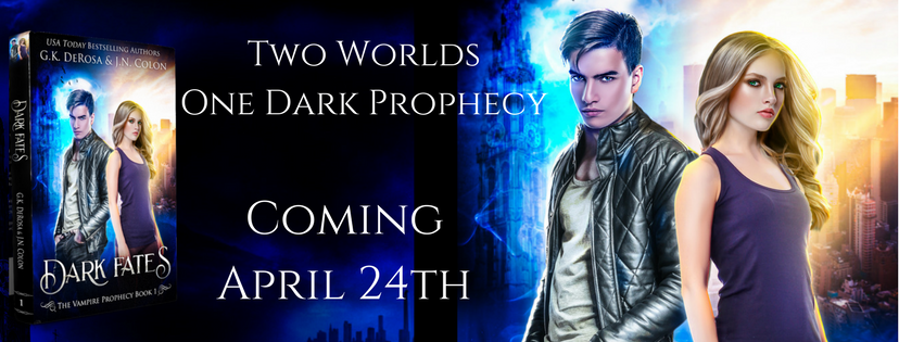 Dark Fates: The Vampire Prophecy Book 1 is coming on April 24th!